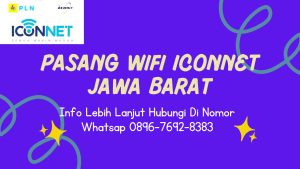 Pasang Iconnet Wifi Tasikmalaya